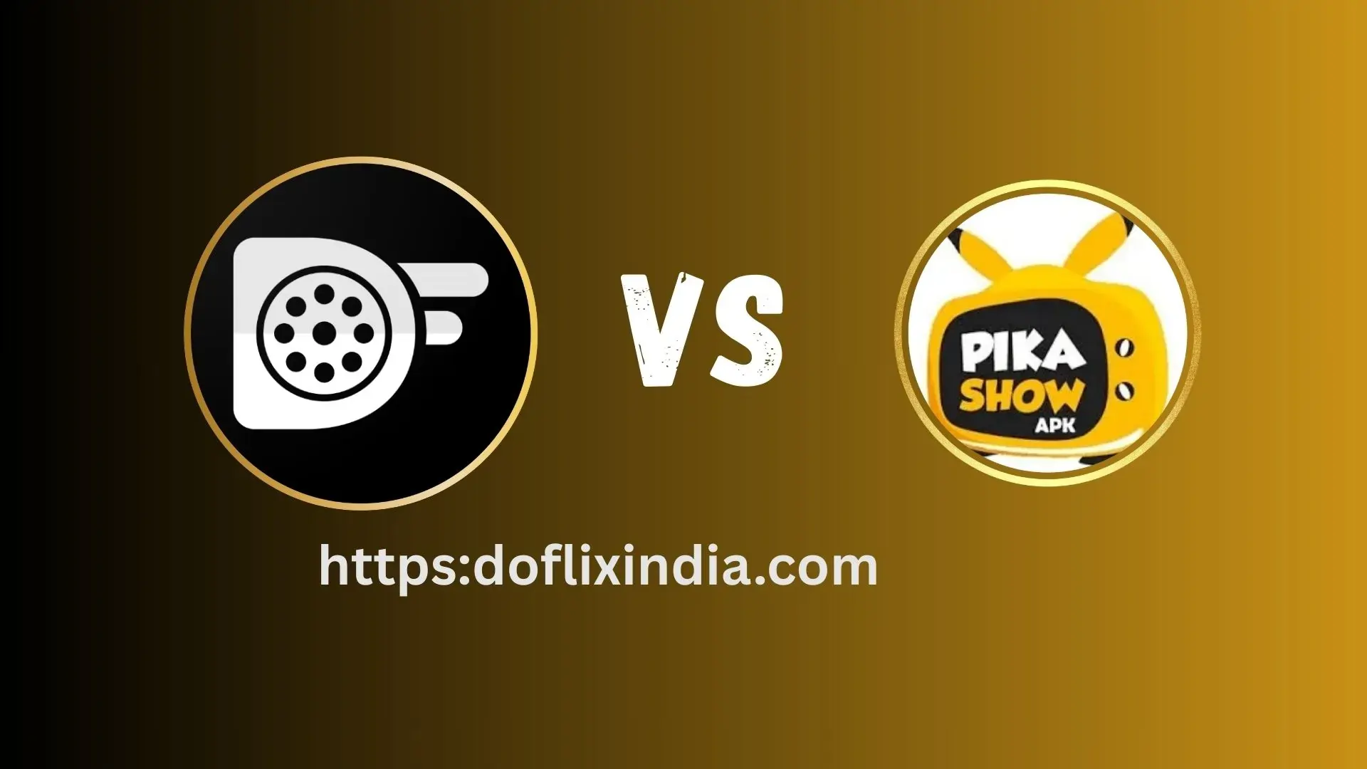 Dooflix vs pikashows